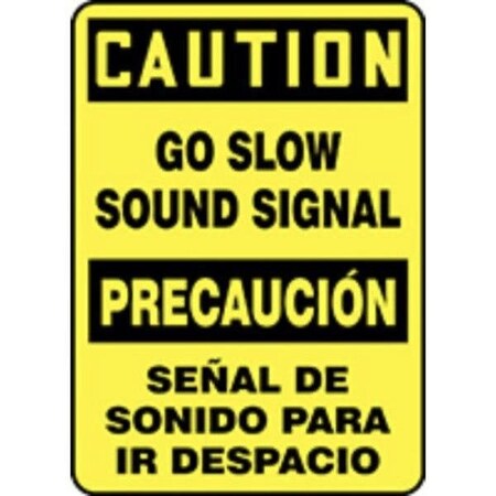 Accuform BILINGUAL OSHA CAUTION SAFETY SIGN GO SBMVHR609XT